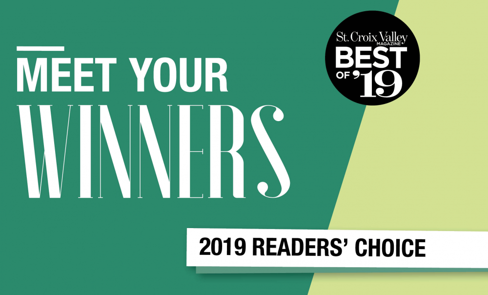 A graphic that reads "Meet Your Winners, St. Croix Valley Magazine Best of '19 Readers' Choice"